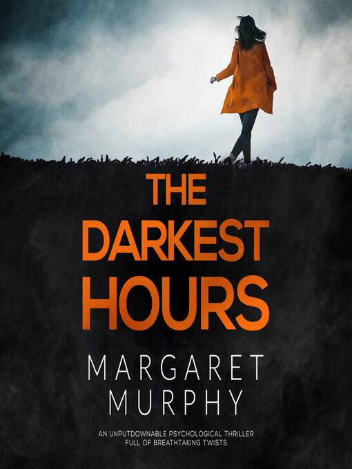 Title details for The Darkest Hours by Margaret Murphy - Available
